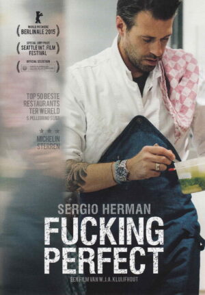 Fucking Perfect - documentaire over Sergio Herman